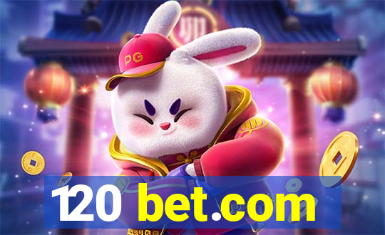 120 bet.com